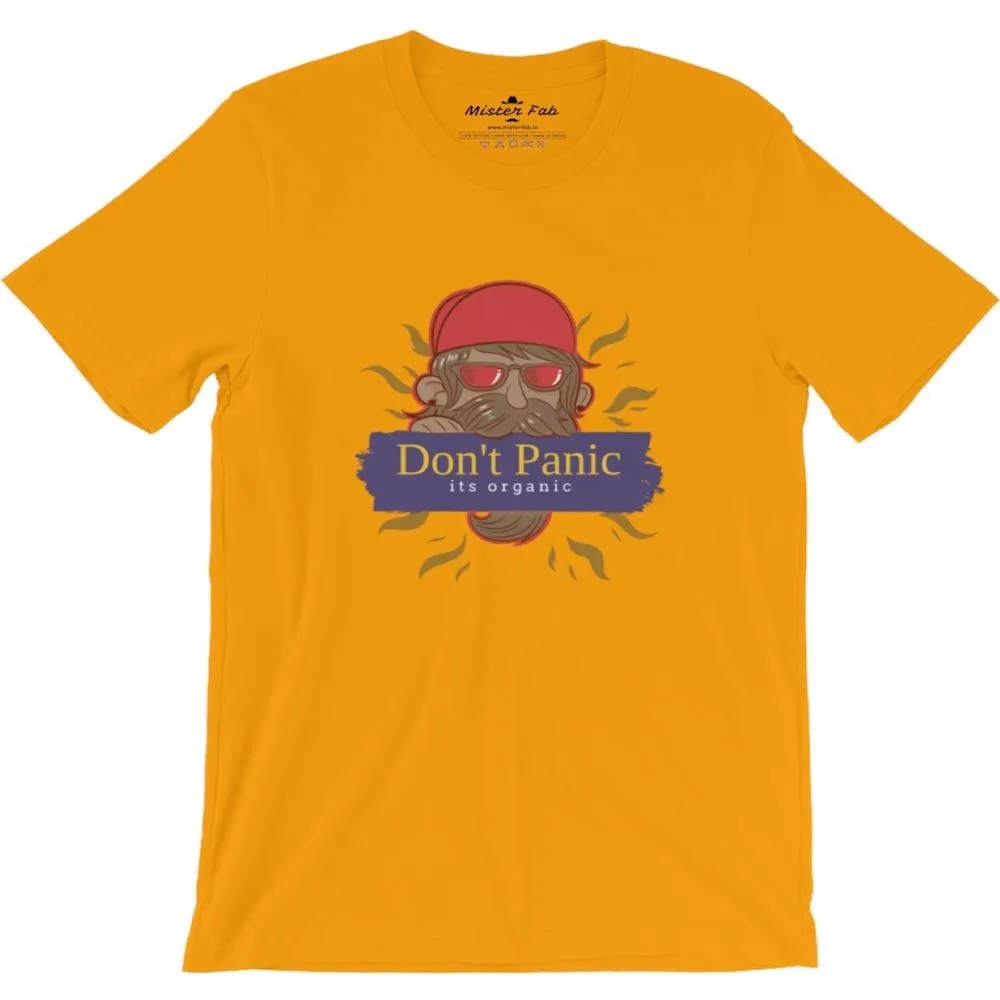 Beard Man Don't Panic It's Organic Round Neck T-shirts