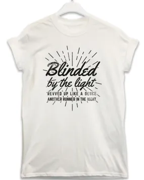 Blinded by the Light Lyric Quote T-Shirt