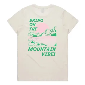 Bring On The Mountain Vibes - Womens Tee